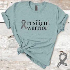 Brain Cancer resilient warrior T-Shirt (Several Colors Available)