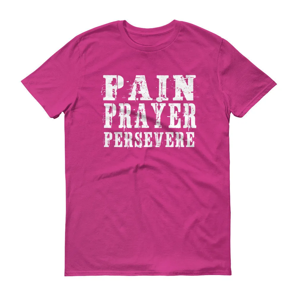 Men's Pain Prayer Persevere short sleeve t-shirt