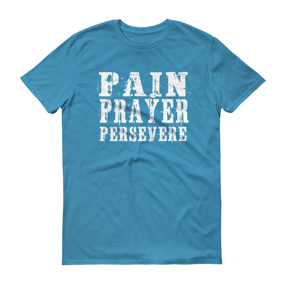 Men's Pain Prayer Persevere short sleeve t-shirt