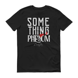 Men's Something Like a Phenom short sleeve t-shirt